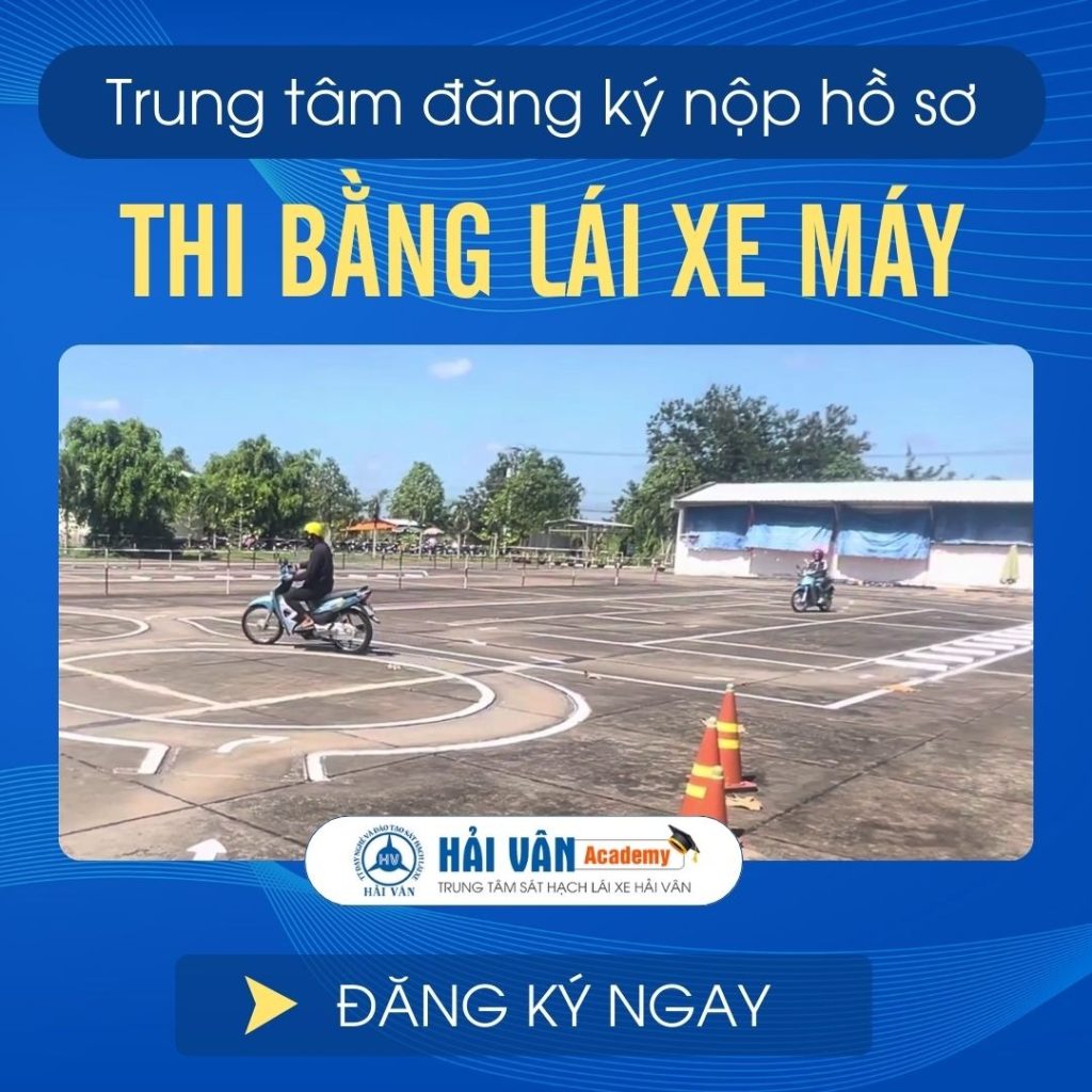 Thi BẰNG LÁI Xe Máy NHA TRANG | Nộp Hồ Sơ ĐĂNG KÝ Học Bao Đỗ 99%